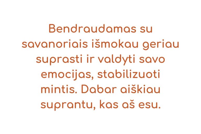 Jūsų apsilankymai suteikia bendravimą, draugystę, daugiau drąsos, pasitikėjimą savimi ir padeda save atskleisti. Atrandu galimybę keistis ir siekti savo tikslų. Ačiū jums visiems už tokią organiza-2