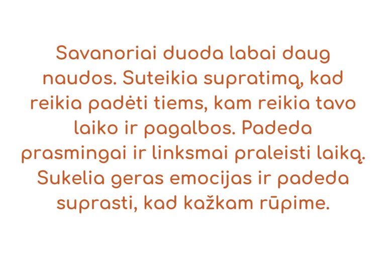 Jūsų apsilankymai suteikia bendravimą, draugystę, daugiau drąsos, pasitikėjimą savimi ir padeda save atskleisti. Atrandu galimybę keistis ir siekti savo tikslų. Ačiū jums visiems už tokią organiza-9